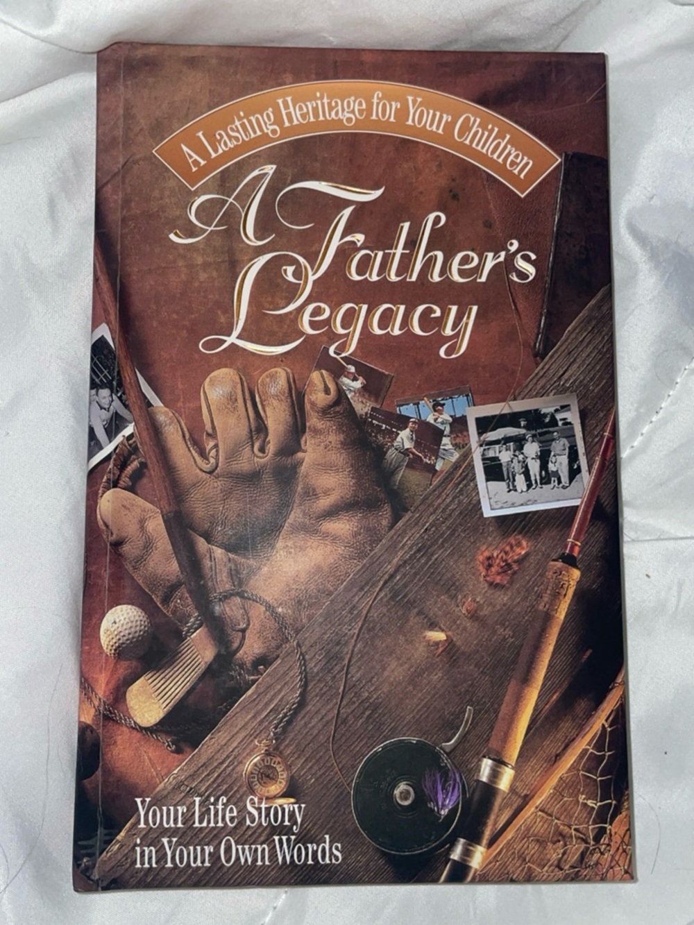 “A father’s Legacy” Write the story of your life w/this guided book.